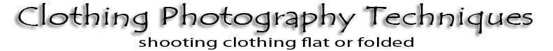 clothing photography tips & techniques